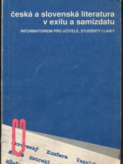 Česká a slovenská literatura v exilu a samizdatu