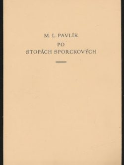 Po stopách Sporckových