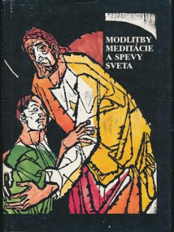 MODLITBY, MEDITÁCIE A SPEVY SVETA