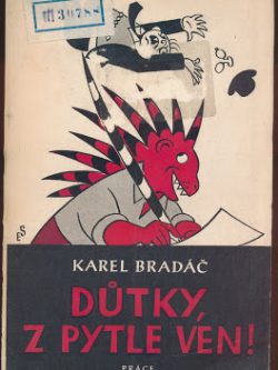 DŮTKY, Z PYTLE VEN!