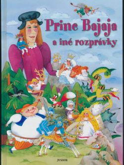 PRINC BAJAJA A INÉ ROZPRÁVKY