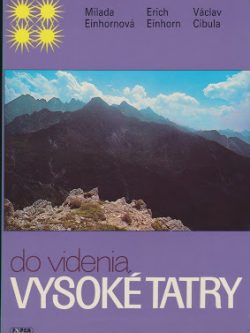 DO VIDENIA, VYSOKÉ TATRY
