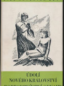 ÚDOLÍ NOVÉHO KRÁLOVSTVÍ / DOBRODRUŽSTVÍ ODVAHY