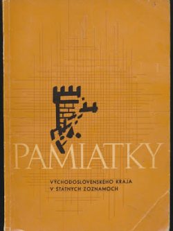 PAMIATKY VÝCHODOSLOVENSKÉHO KRAJA V ŠTÁTNYCH ZOZNAMOCH