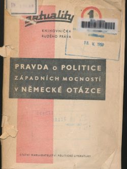 PRAVDA O POLITICE ZÁPADNÍCH MOCNOSTÍ V NĚMECKÉ OTÁZCE