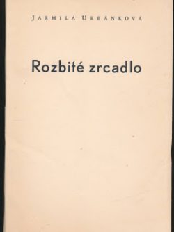 ROZBITÉ ZRCADLO