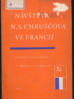 NÁVŠTĚVA N. S. CHRUŠČOVA VE FRANCII