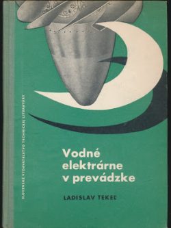 VODNÉ ELEKTRÁRNE V PREVÁDZKE