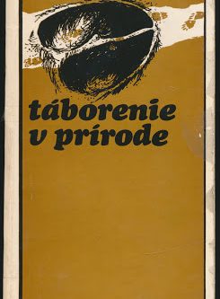 TÁBORENIE V PRÍRODE