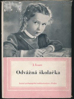 ODVÁŽNÁ ŠKOLAČKA