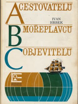 ABC CESTOVATELŮ, MOŘEPLAVCŮ, OBJEVITELŮ