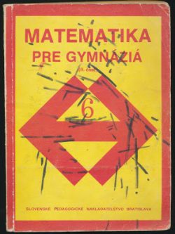 MATEMATIKA PRE GYMNÁZIÁ II.
