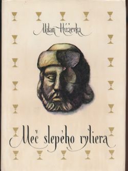 MEČ SLEPÉHO RYTIERA