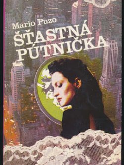 ŠŤASTNÁ PÚTNIČKA