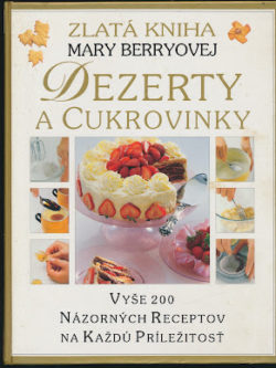 DEZERTY A CUKROVINKY