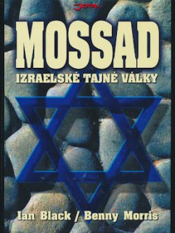 MOSSAD - IZRAELSKÉ TAJNÉ VÁLKY