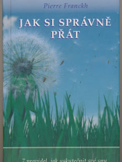 JAK SI SPRÁVNĚ PŘÁT