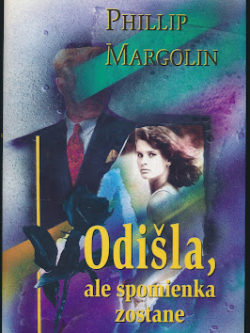 ODIŠLA, ALE SPOMIENKA ZOSTANE
