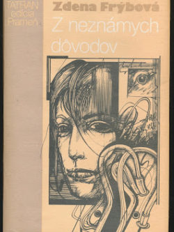 Z NEZNÁMYCH DÔVODOV