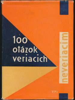 100 OTÁZOK VERIACICH NEVERIACIM