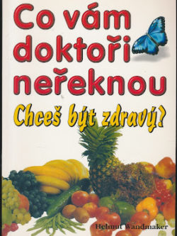 CO VÁM DOKTOŘI NEŘEKNOU