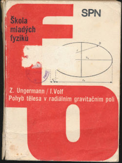 POHYB TĚLESA V RADIÁLNÍM GRAVITAČNÍM POLI