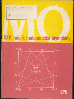 XXV. ROČNÍK MATEMATICKÉ OLYMPIÁDY