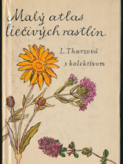 MALÝ ATLAS LIEČIVÝCH RASTLÍN