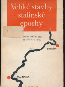 VELIKÉ STAVBY STALINSKÉ EPOCHY