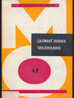 ZAJÍMAVÉ DVOJICE TROJÚHELNÍKŮ