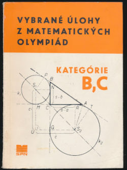 VYBRANÉ ÚLOHY Z MATEMATICKÝCH OLYMPIÁD KATEGÓRIE B, C
