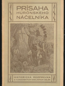 PRÍSAHA HURÓNSKEHO NÁČELNÍKA