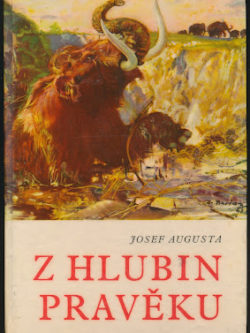 Z HLUBIN PRAVĚKU