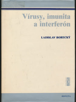 VÍRUSY, IMUNITA A INTERFERÓN