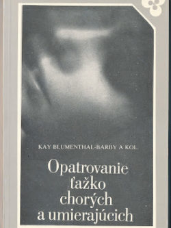 OPATROVANIE ŤAŽKO CHORÝCH A UMIERAJÚCICH