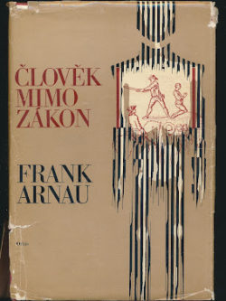 ČLOVĚK MIMO ZÁKON