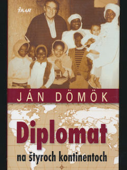 DIPLOMAT NA ŠTYROCH KONTINENTOCH