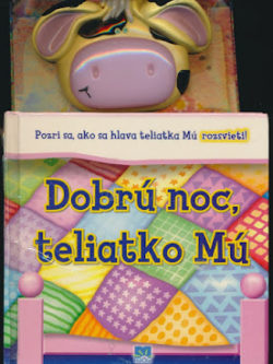 DOBRÚ NOC, TELIATKO MÚ