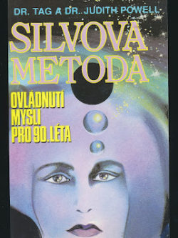 SILVOVA METODA OVLÁDNUTÍ MYSLI PRO 90. LÉTA