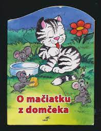 O MAČIATKU Z DOMČEKA