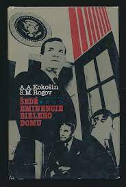 ŠEDÉ EMINENCIE BIELEHO DOMU