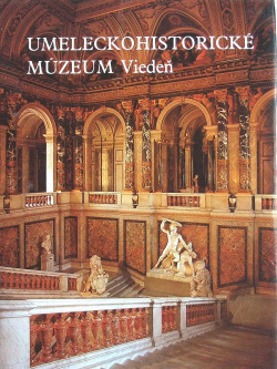 UMELECKOHISTORICKÉ MÚZEUM VIEDEŇ