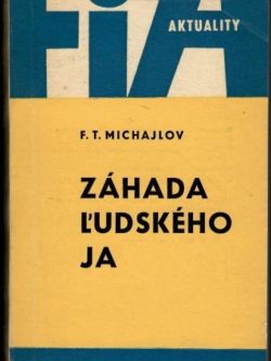 ZÁHADA ĽUDSKÉHO JA