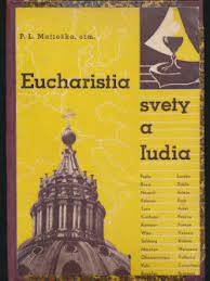 EUCHARISTIA, SVETY A ĽUDIA