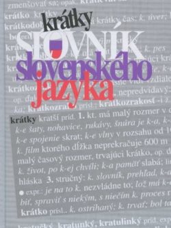 KRÁTKY SLOVNÍK SLOVENSKÉHO JAZYKA