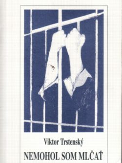 NEMOHOL SOM MLČAŤ