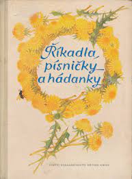 ŘÍKADLA, PÍSNIČKY A HÁDANKY