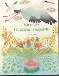 TRI ZELENÉ ROZPRÁVKY