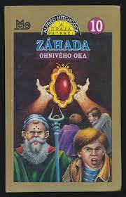 ZÁHADA OHNIVÉHO OKA