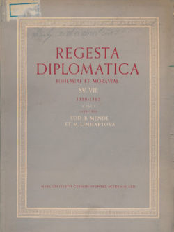 REGESTA DIPLOMATICA NEC NON EPISTOLATIA BOHEMIAE ET MORAVIAE PARS VII/1
